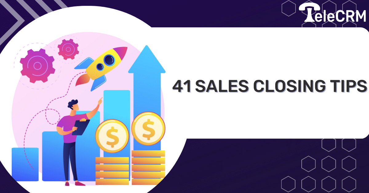 41 tips on how to close a sale